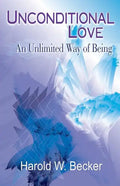 Unconditional Love - An Unlimited Way of Being - Paperback
