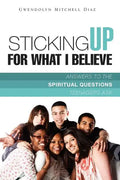 Sticking Up for What I Believe - Paperback