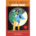 Red Earth White Lies: Native Americans and the Myth of Scientific Fact - Paperback