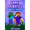 Game on Boys 2: Minecraft Madness - Paperback