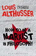 How to Be a Marxist in Philosophy - Hardcover