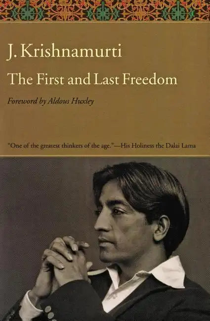 The First and Last Freedom - Paperback