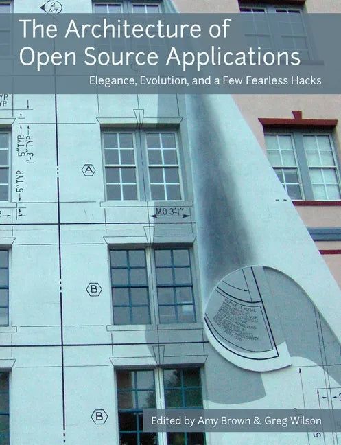 The Architecture of Open Source Applications - Paperback