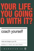 Coach Yourself: Make Real Changes in Your Life - Paperback