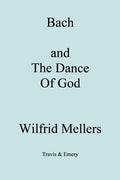 Bach and the Dance of God - Paperback
