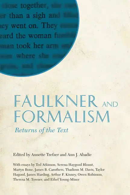 Faulkner and Formalism: Returns of the Text - Paperback
