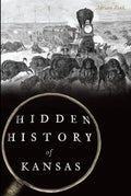 Hidden History of Kansas - Paperback