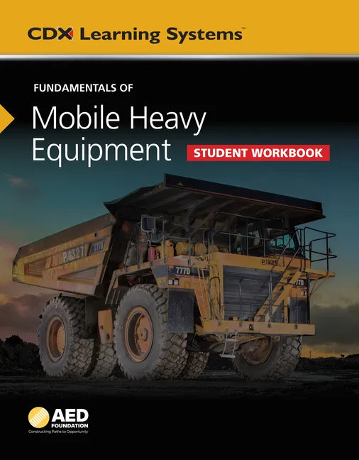 Fundamentals of Mobile Heavy Equipment Student Workbook - Paperback