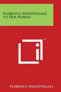 Florence Nightingale to Her Nurses - Paperback
