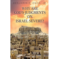 Why Are God's Judgements on Israel Severe? - Paperback