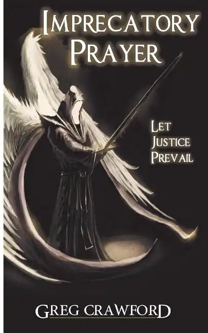 Imprecatory Prayer: Let Justice Prevail - Paperback
