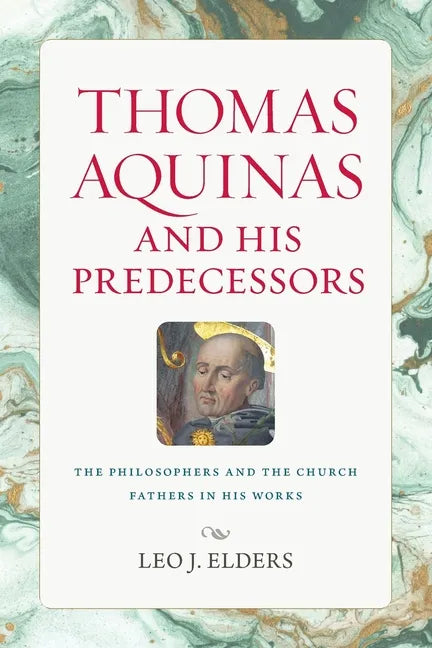 Thomas Aquinas and His Predecessors - Paperback