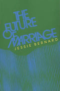 The Future of Marriage - Paperback