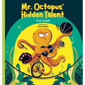 Mr. Octopus' Hidden Talent - Hardcover