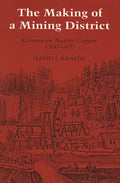 The Making of a Mining District: Keweenaw Native Copper 1500-1870 - Paperback