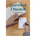 Just What I Needed! - Paperback