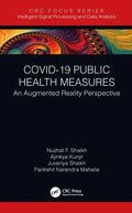 Covid-19 Public Health Measures: An Augmented Reality Perspective - Hardcover
