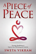 A Piece of Peace: Everyday Mindfulness You Can Use - Paperback