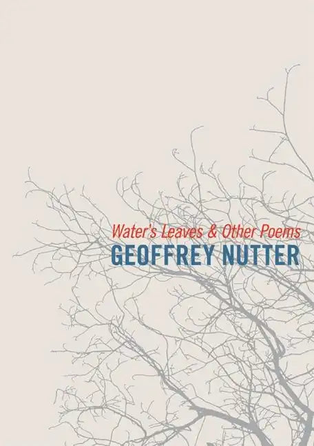 Water's Leaves and Other Poems - Paperback