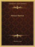 Pioneer Harvest - Paperback