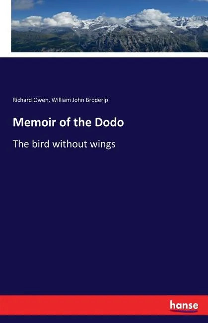 Memoir of the Dodo: The bird without wings - Paperback