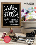 Jelly Filled--18 Quilts from 2 1/2'' Strips: All Skill Levels - Paperback