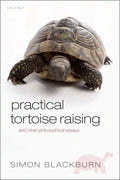 Practical Tortoise Raising: And Other Philosophical Essays - Paperback