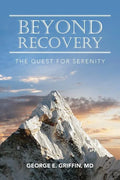 Beyond Recovery: The Quest for Serenity - Paperback