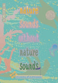 nature sounds without nature sounds - Paperback