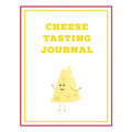 Cheese Tasting Journal: Write, Track & Record Cheeses Book, Cheese Lovers Gift, Keep Notes, Review Section Pages Notebook, Diary - Paperback