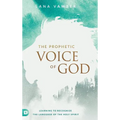 The Prophetic Voice of God - Hardcover