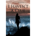 I Haven't a Clue - Paperback