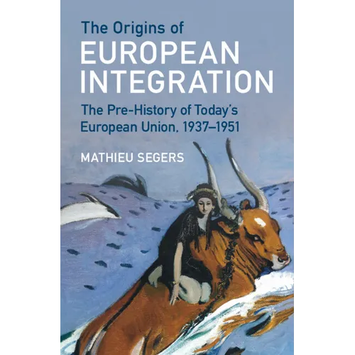 The Origins of European Integration - Hardcover