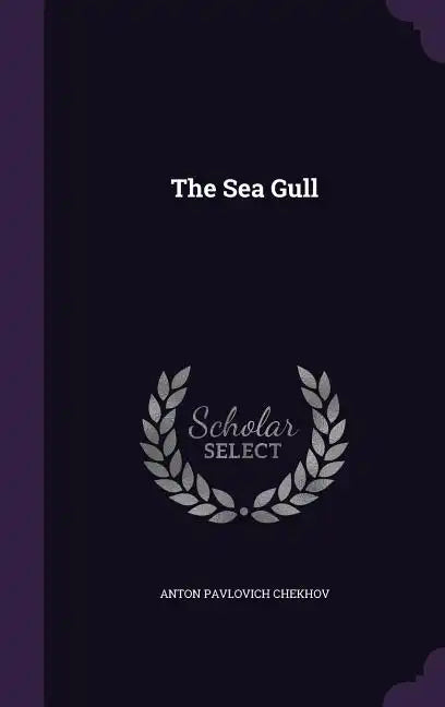 The Sea Gull - Hardcover