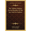 The Tahltan Indians; Sacred Bundles Of The Sac And Fox Indians - Paperback