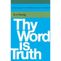 Thy Word is Truth: - Paperback