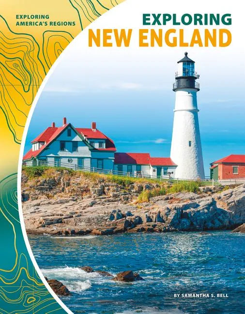Exploring New England - Library Binding