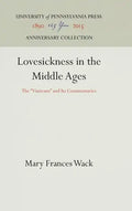 Lovesickness in the Middle Ages: The Viaticum and Its Commentaries - Hardcover