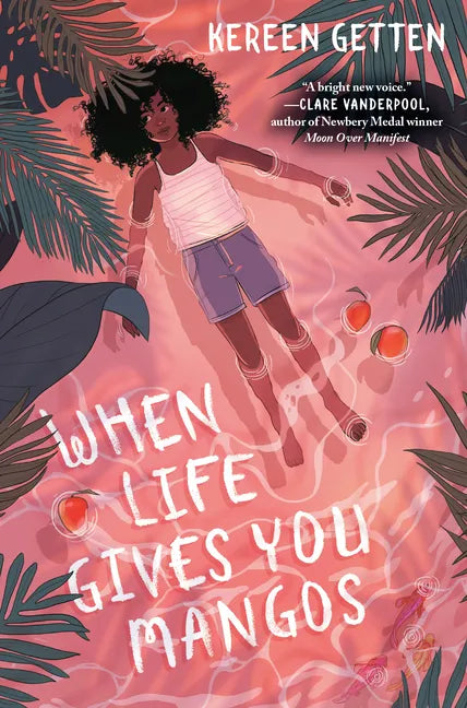 When Life Gives You Mangos - Hardcover