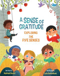 A Sense of Gratitude: Exploring the Five Senses - Paperback