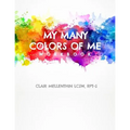 My Many Colors of Me Workbook - Paperback