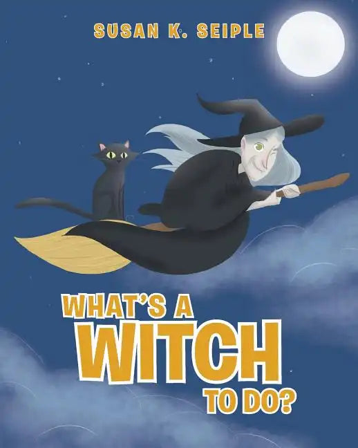 What's a Witch to Do? - Paperback