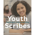 Youth Scribes: Teaching a Love of Writing - Paperback