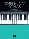 Simple Jazz Songs: The Easiest Easy Piano Songs - Paperback