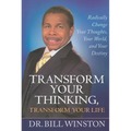 Transform Your Thinking, Transform Your Life: Radically Change Your Thoughts, Your World, and Your Destiny - Paperback
