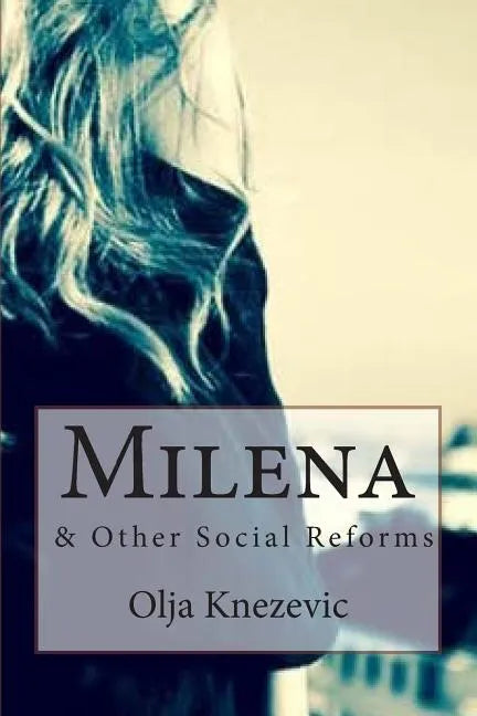 Milena: & Other Social Reforms - Paperback