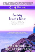 Grief Diaries: Surviving Loss of a Parent - Paperback