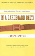 In a Cardboard Belt!: Essays Personal, Literary, and Savage - Paperback