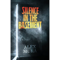 Silence In The Basement - Paperback
