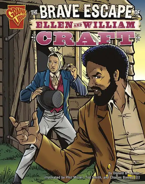 The Brave Escape of Ellen and William Craft - Paperback
